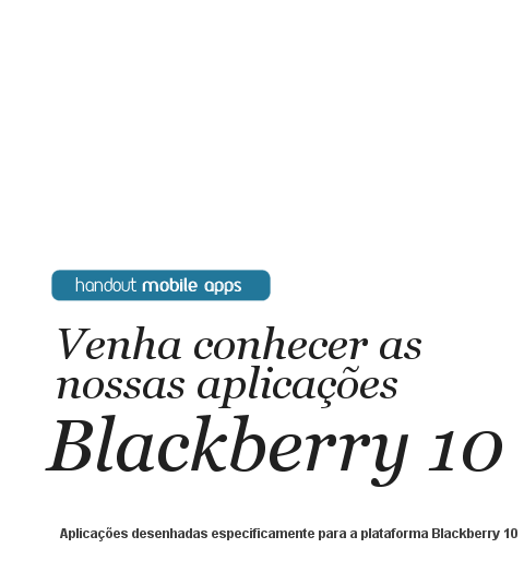 Handout apresenta aplica��es Blackberry 10